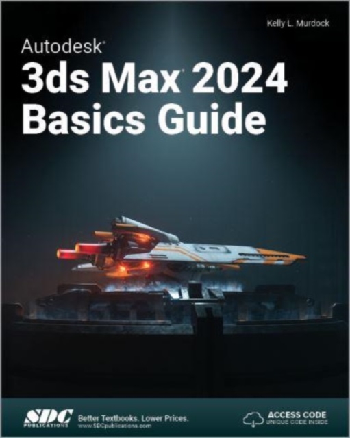 Autodesk 3ds Max 2024 Basics Guide,  Book