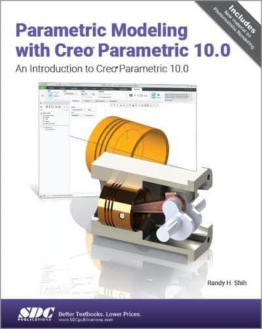 Parametric Modeling with Creo Parametric 10.0 : An Introduction to Creo Parametric 10.0, Paperback / softback Book