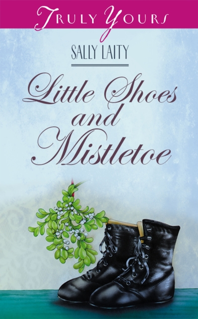 Little Shoes And Mistletoe, EPUB eBook
