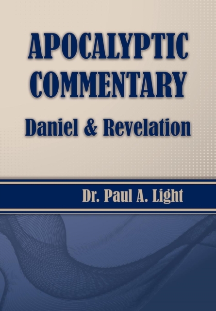 Apocalyptic Commentary, Daniel & Revelation, Paperback / softback Book