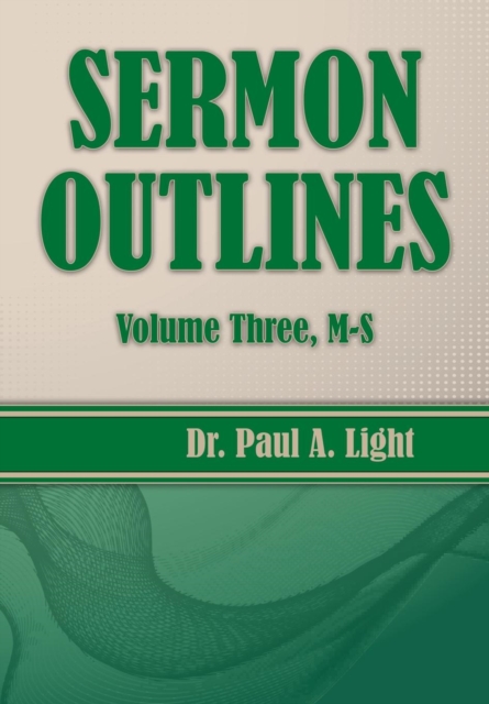 Sermon Outlines, Volume Three M-S, Paperback / softback Book