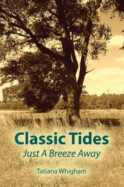 Classic Tides Just a Breeze Away, Paperback / softback Book