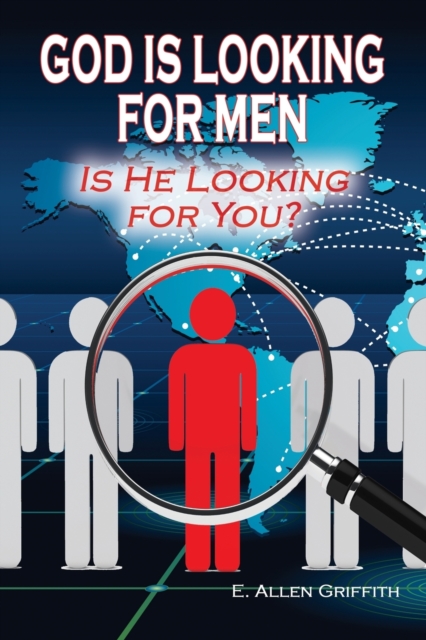 God is Looking for Men : Is He Looking for You?, Paperback / softback Book