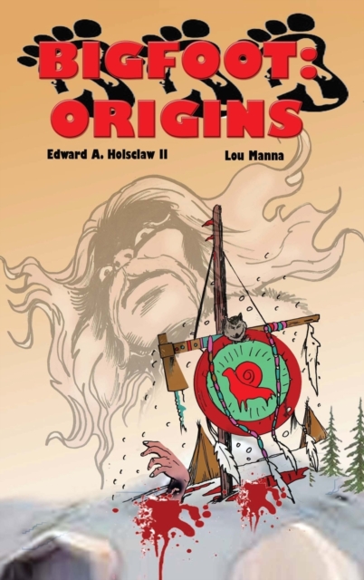 Bigfoot : ORIGINS A Graphic Novel, Hardback Book