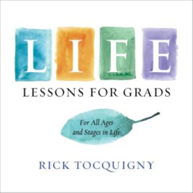 Life Lessons : For Grads . . . All Ages and Stages!, Hardback Book