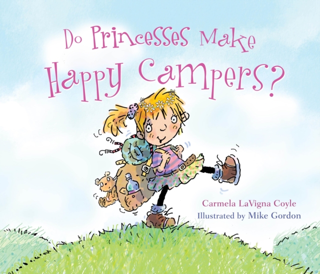 Do Princesses Make Happy Campers?, Hardback Book