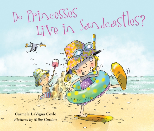 Do Princesses Live in Sandcastles?, Hardback Book
