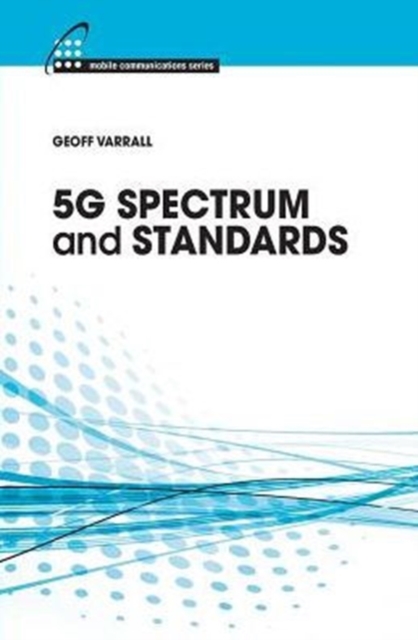 5G Spectrum and Standards, Hardback Book