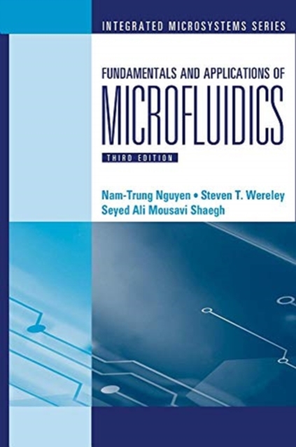 Fundamentals and Applications of Microfluidics, Third Edition, Hardback Book