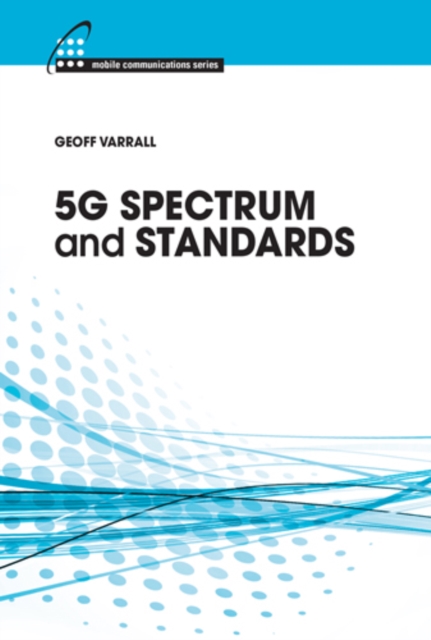 5G Spectrum and Standards, PDF eBook