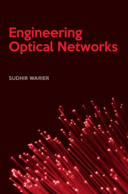 Engineering Optical Networks, PDF eBook