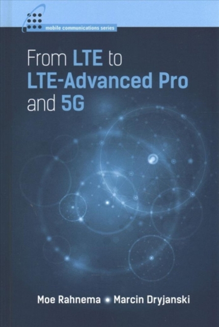 From LTE to LTE-Advanced Pro and 5G, Hardback Book