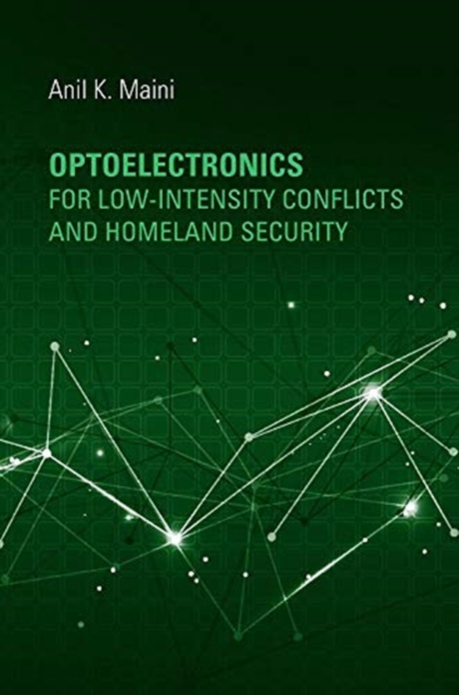 Optoelectronics for Low-Intensity Conflicts and Homeland Security, Hardback Book