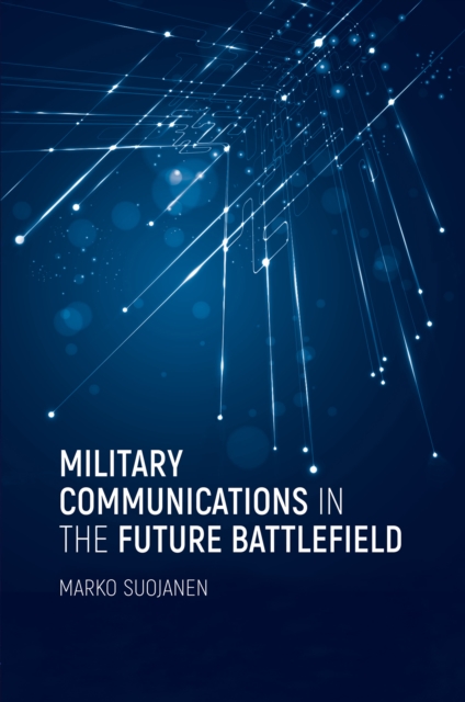 Military Communications in the Future Battlefield, PDF eBook