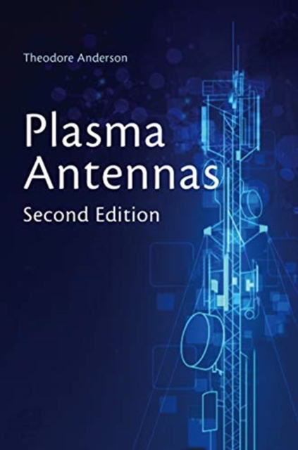 Plasma Antennas, Second Edition, Hardback Book