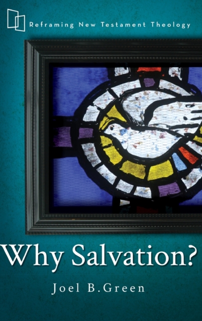 Why Salvation?, Hardback Book
