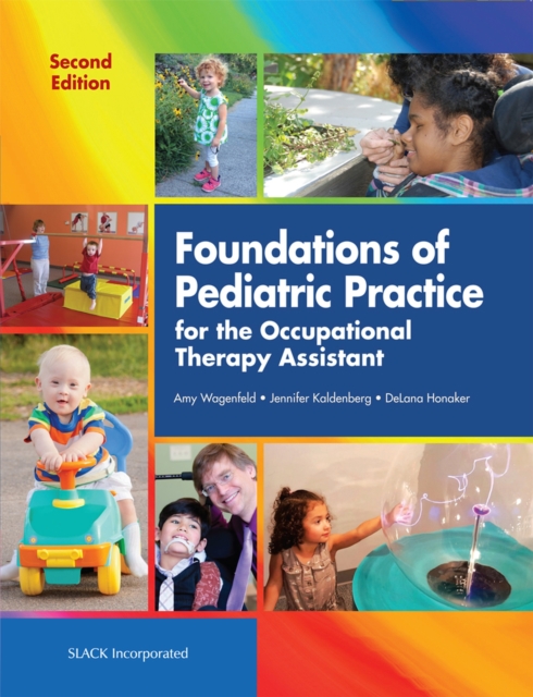 Foundations of Pediatric Practice for the Occupational Therapy Assistant, Paperback / softback Book