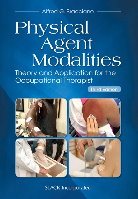 Physical Agent Modalities : Theory and Application for the Occupational ...