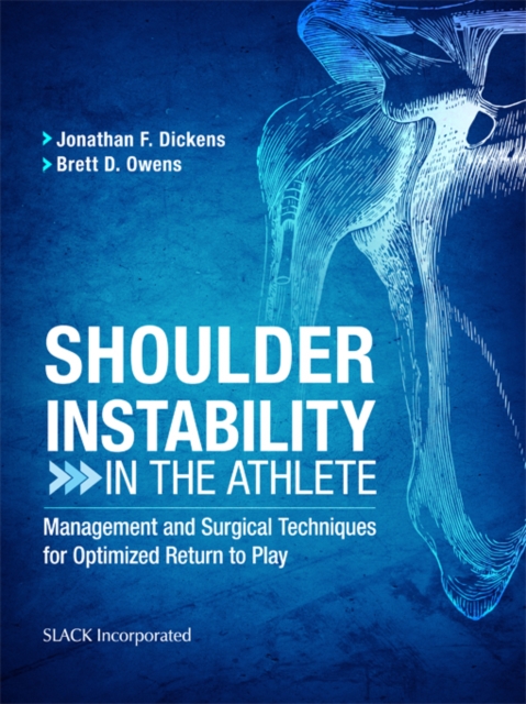 Shoulder Instability in the Athlete : Management and Surgical Techniques for Optimized Return to Play, EPUB eBook