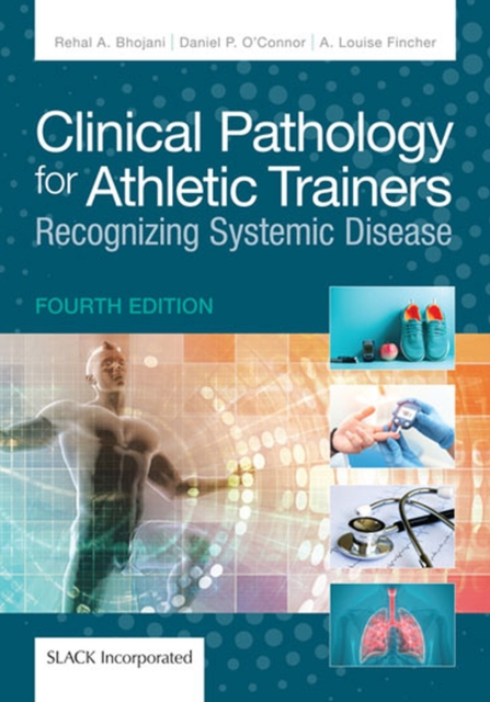 Clinical Pathology for Athletic Trainers : Recognizing Systemic Disease, Hardback Book