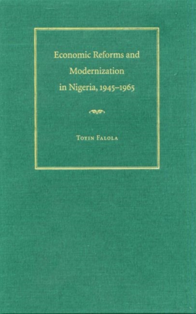 Economic Reforms and Modernization in Nigeria, 1945-1965, EPUB eBook