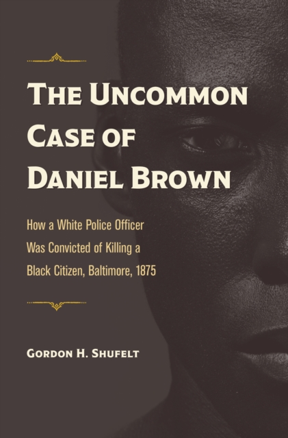 The Uncommon Case of Daniel Brown, EPUB eBook