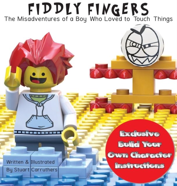 Fiddly Fingers : The Misadventures of the Little Boy Who Touched Too Much, Hardback Book