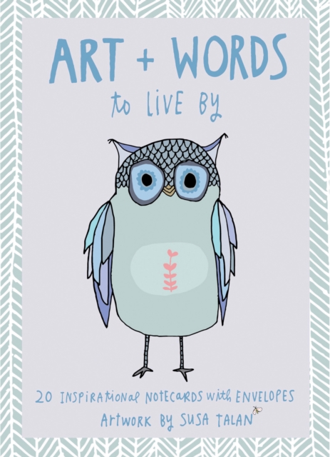 Art + Words to Live By : 20 Inspirational Notecards with Envelopes - Artwork by Susa Talan, Cards Book