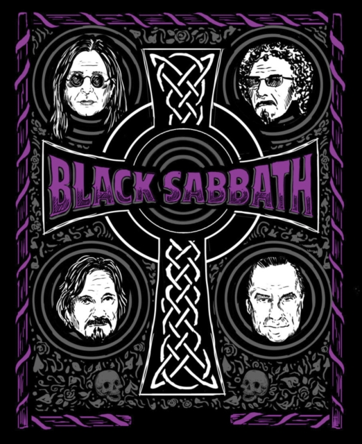 The Complete History of Black Sabbath : What Evil Lurks, Hardback Book