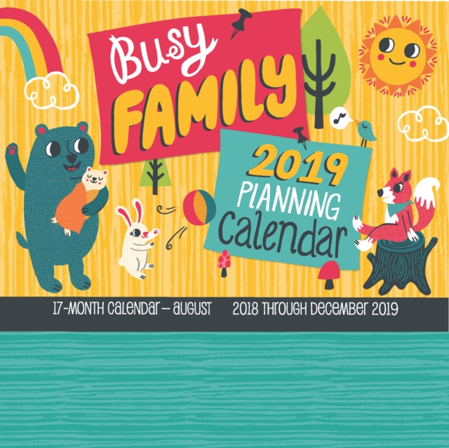 Busy Family Planning Calendar 2019 : 17-Month Calendar - August 2018 through December 2019, Calendar Book
