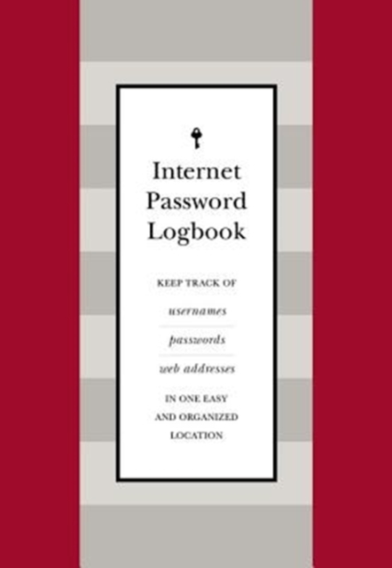 Internet Password Logbook (Red Leatherette) : Keep track of usernames, passwords, web addresses in one easy and organized location, Hardback Book