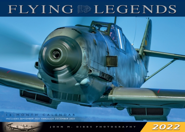 Flying Legends 2022 : 16-Month Calendar - September 2021 through December 2022, Calendar Book