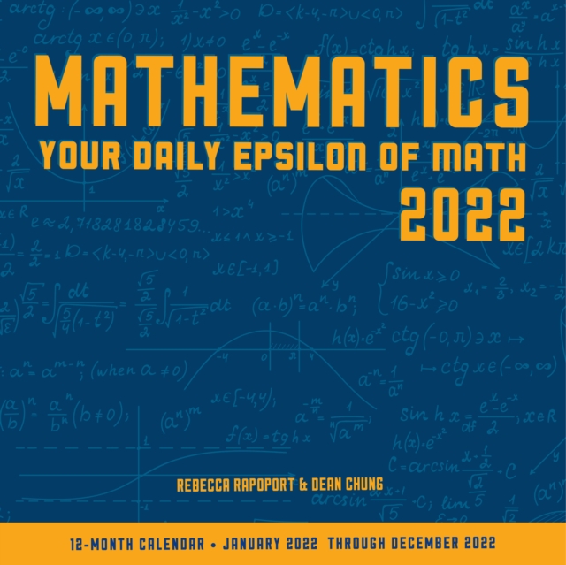 Mathematics 2022: Your Daily Epsilon of Math : 12-Month Calendar - January 2022 through December 2022, Calendar Book