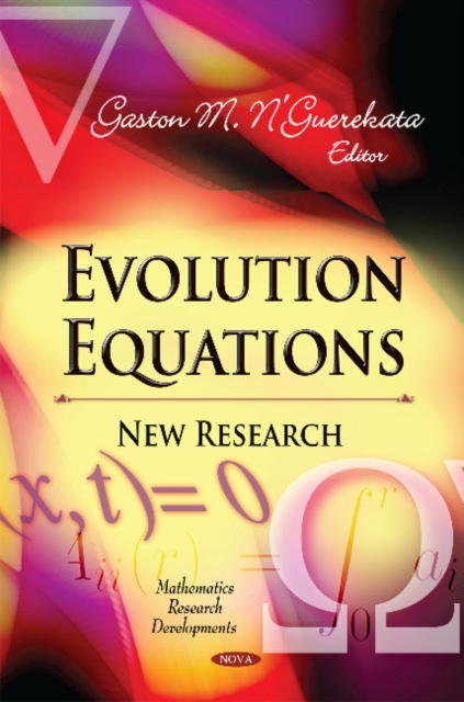 Evolution Equations : New Research, Hardback Book