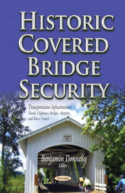 Historic Covered Bridge Security, Paperback / softback Book