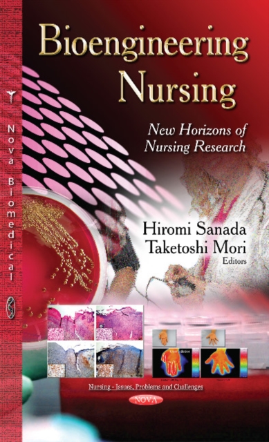 Bioengineering Nursing : New Horizons of Nursing Research, Hardback Book