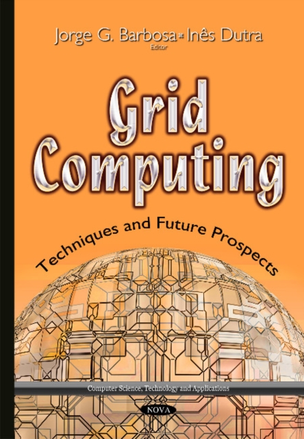 Grid Computing : Techniques & Future Prospects, Hardback Book
