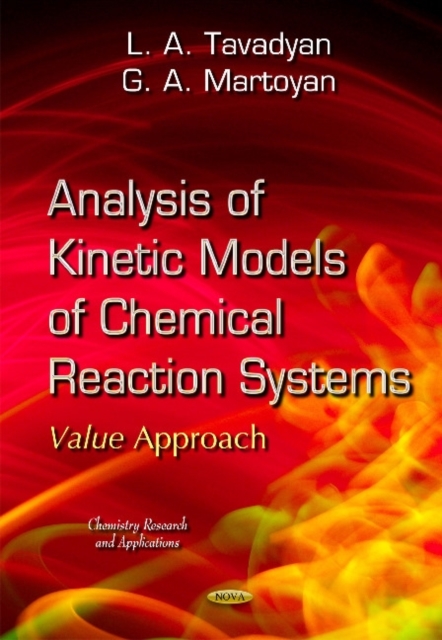 Analysis of Kinetic Models of Chemical Reaction Systems. Value Approach, Hardback Book