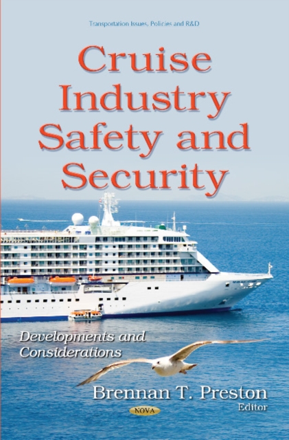 Cruise Industry Safety & Security : Developments & Considerations, Hardback Book