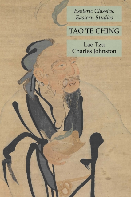 Tao Te Ching : Esoteric Classics: Eastern Studies, Paperback / softback Book