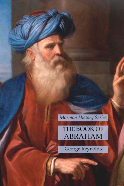 The Book of Abraham : Mormon History Series, Paperback / softback Book