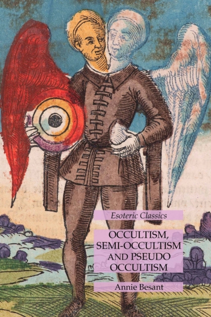 Occultism, Semi-Occultism and Pseudo Occultism : Esoteric Classics, Paperback / softback Book