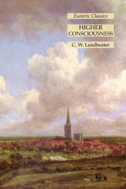 Higher Consciousness : Esoteric Classics, Paperback / softback Book