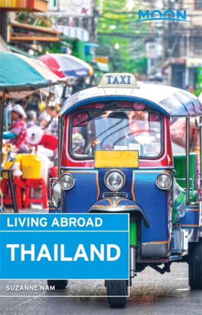 Moon Living Abroad Thailand (2nd ed), Paperback / softback Book