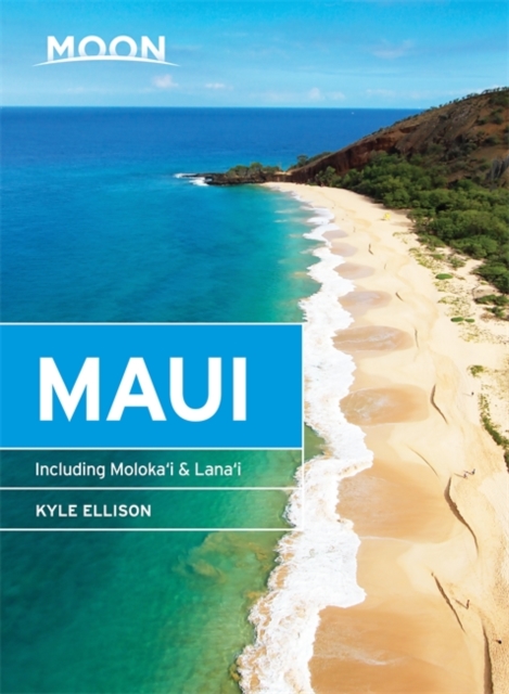 Moon Maui (10th ed) : Including Molokai & Lanai, Paperback / softback Book