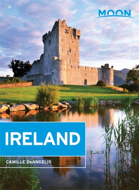 Moon Ireland (Second Edition) : Castles, Cliffs, and Lively Local Spots, Paperback / softback Book