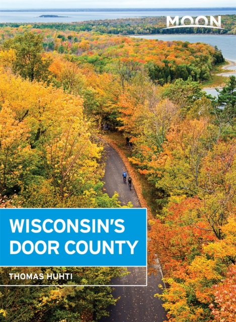 Moon Wisconsin's Door County Revised, Paperback / softback Book