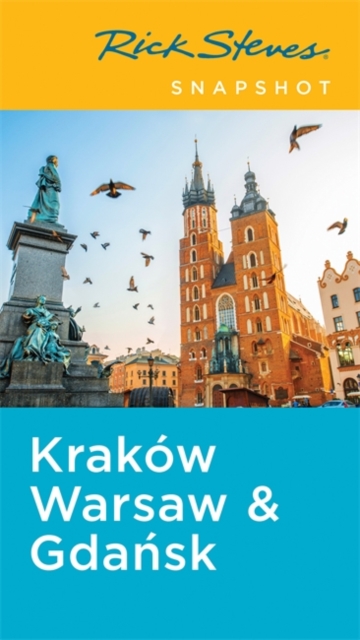 Rick Steves Snapshot Krakow, Warsaw & Gdansk (Fifth Edition), Paperback / softback Book