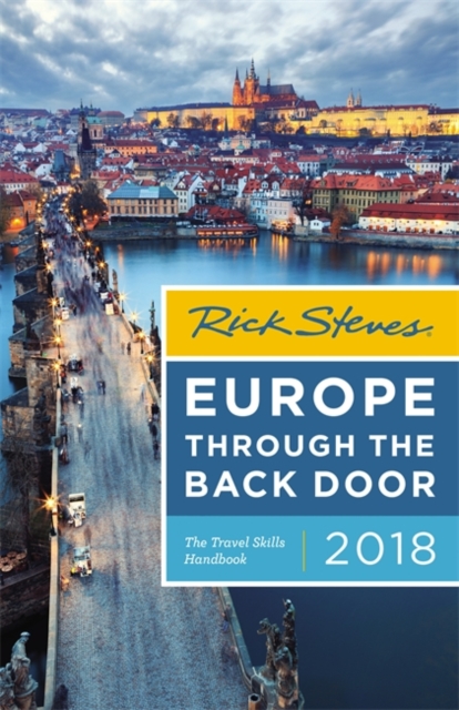 Rick Steves Europe Through the Back Door (Thirty-Seventh Edition) : The Travel Skills Handbook, Paperback / softback Book