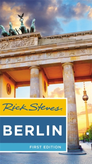 Rick Steves Berlin (First Edition), Paperback / softback Book